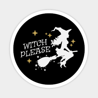 Witch Please Magnet